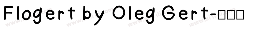 Flogert by Oleg Gert字体转换